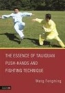 Wang Fengming, Fengming Wang - The Essence of Taijiquan Push-Hands and Fighting Technique