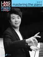 Lang Lang, Lang Lang - Lang Lang Piano Academy: Mastering the Piano Level 2