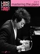Lang Lang, Lang Lang - Lang Lang Piano Academy: Mastering the Piano Level 4