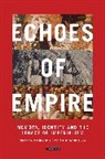 Gabrielle Maas, Kalypso Nicolaidis, Kalypso A. Nicolaidis, Kalypso S Sebe Nicolaidis, Kalypso S. Nicolaidis, Kalypso Sebe Nicolaidis... - Echoes of Empire