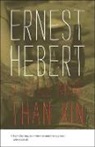 Ernest Hebert - A Little More Than Kin