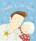 Dawn Richards, Dawn (Author) Richards, Richards Dawn, Jane Massey, Massey Jane - Daddy is My Hero
