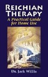 Jack Willis - Reichian Therapy: A Practical Guide for Home Use