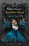 Gena Showalter, Showalter Gena - Alice Through the Zombie Glass