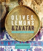 Jumana Bishara, Rawia Bishara, Rawia Bishawa, Rawia Bishara &amp; Jumana Bishara - Olives, Lemons & Za'atar: The Best Middle Eastern Home Cooking