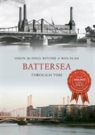 Ron Elam, Simon McNeil Ritchie, Simon McNeill-Ritchie - Battersea Through Time