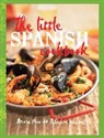 Murdoch Books Test Kitchen, N/A, Various Authors - Little Spanish Cookbook