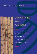 Shaughnessy, Edward Shaughnessy, Edward L. Shaughnessy - Unearthing the Changes Recently Discovered Manuscripts of Yi Jing I Ching Related Texts