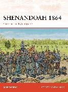 Mark Lardas,  Lardas Mark, Adam Hook, Adam (Illustrator) Hook,  Hook Adam - Shenandoah 1864 - Sheridan's valley campaign