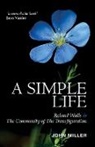 John Miller, John D. Miller, Roland Walls - A Simple Life