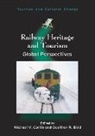 Michael V Conlin &amp; Geoffrey R Bird, Michael V. Conlin, Geoffrey R Bird, Geoffrey R. Bird, Michael V Conlin, Michael V. Conlin... - Railway Heritage and Tourism : Global Perspective