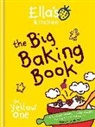 Ella's Kitchen, Ellas Kitchen - Ella's Kitchen: The Big Baking Book