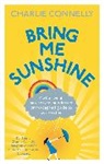 Charlie Connelly, Connelly Charlie - Bring Me Sunshine