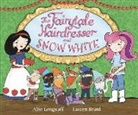 Abie Longstaff, Longstaff Abie, Lauren Beard, Beard Lauren - The Fairytale Hairdresser and Snow White