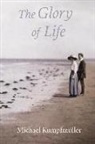 Michael Kumpfmuller &amp; Anthea Bell, Michael Kumpfmuller, Michael Kumpfmüller - Glory of Life