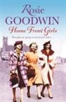 Rosie Goodwin - Home Front Girls