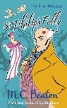 M C Beaton, M. C. Beaton, M.C. Beaton - Sir Philip's Folly