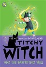 Rose Impey, Katharine McEwen, Rose Impey, Katharine McEwen - Titchy Witch and the Babysitting Spell