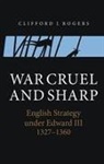 Clifford J Rogers, Clifford J. Rogers, Clifford J. (Customer) Rogers - War Cruel and Sharp