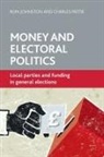 Ron Johnston, Ron (Department of Geography Johnston, Charles Pattie, Charles (Department of Geography Pattie - Money and electoral politics