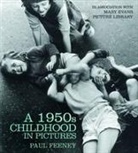 Paul Feeney - 1950s Childhood in Pictures