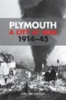 John Van Der Kiste, John Van Der Kiste - Plymouth: A City at War