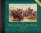 Colonel Nick Lipscombe, Nick Lipscombe - The Peninsular War Atlas (Revised)
