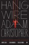 Christopher, Adam Christopher - Hang Wire
