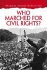 Richard Spilsbury, Hl Studios - Who Marched for Civil Rights?