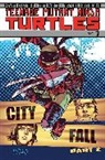 Bobby Curnow, Kevin Eastman, Kevin B Eastman, Kevin B. Eastman, Mateus Santolouco, Tom Waltz... - Teenage Mutant Ninja Turtles Volume 7: City Fall Part 2
