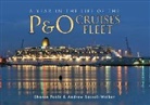 Sharon Poole, Andrew Sassoli-Walker, Andrew Sassoli Walker &amp; Sharon Poole - A Year in the Life of the P&o Cruises Fleet