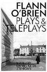 &amp;apos, Flann Jernigan brien, Daniel Keith Jernigan, O&amp;apos, Flann O'Brien, Flann Jernigan O''brien... - Collected Plays and Teleplays