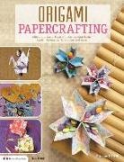 Lea Cioci, Sheila Cunningham, Lauren Johnston, Catherine Mace, Suzanne McNeill, Allyson Morrison... - Origami Papercrafting