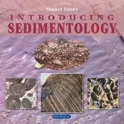 S. J. Jones, Stuart Jones, Stuart J Jones, Stuart J. Jones, Dorrik A. Stow - Introducing Sedimentology