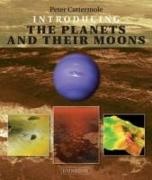 Peter Cattermole - Introducing the Planets and Their Moons