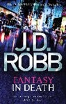 J. D. Robb - Fantasy In Death
