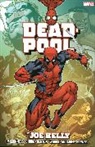 James Felder, Felder James, Joe Kelly &amp; James Felder, Joe Kelly, Kelly Joe, Stan Lee... - Deadpool By Joe Kelly Omnibus