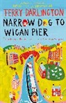 Terry Darlington, Darlington Terry - Narrow Dog to Wigan Pier