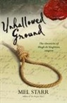 Mel Starr, Mel Starr - Unhallowed Ground