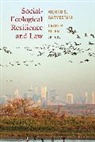 Garmestani, Ahjond Garmestani, Ahjond S. Allen Garmestani, Craig R. Allen, Allen Craig R., Ahjond S. Garmestani... - Social-Ecological Resilience and Law