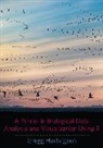 Hartvigsen, Gregg Hartvigsen, Gregg (Suny Geneseo) Hartvigsen, Hartvigsen Gregg - Primer in Biological Data Analysis and Visualization Using R