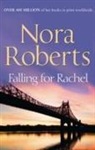 Nora Roberts - Falling for Rachel