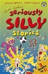 Laurence Anholt, Arthur Robins, Arthur Robins - Even Sillier Seriously Silly Stories!