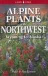 Andy MacKinnon, Dr. Jim Pojar, Jim Pojar - Alpine Plants of the Northwest