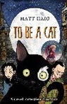 Matt Haig - To Be A Cat