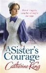 Catherine King, King Catherine - A Sister's Courage