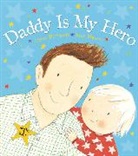 Dawn Richards, Dawn (Author) Richards, Richards Dawn, Jane Massey, Massey Jane - Daddy is My Hero