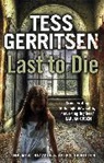 Tess Gerritsen - Last to Die
