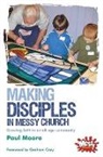 Paul Moore - Making Disciples in Messy Church