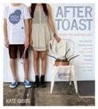 Kate Gibbs - After Toast